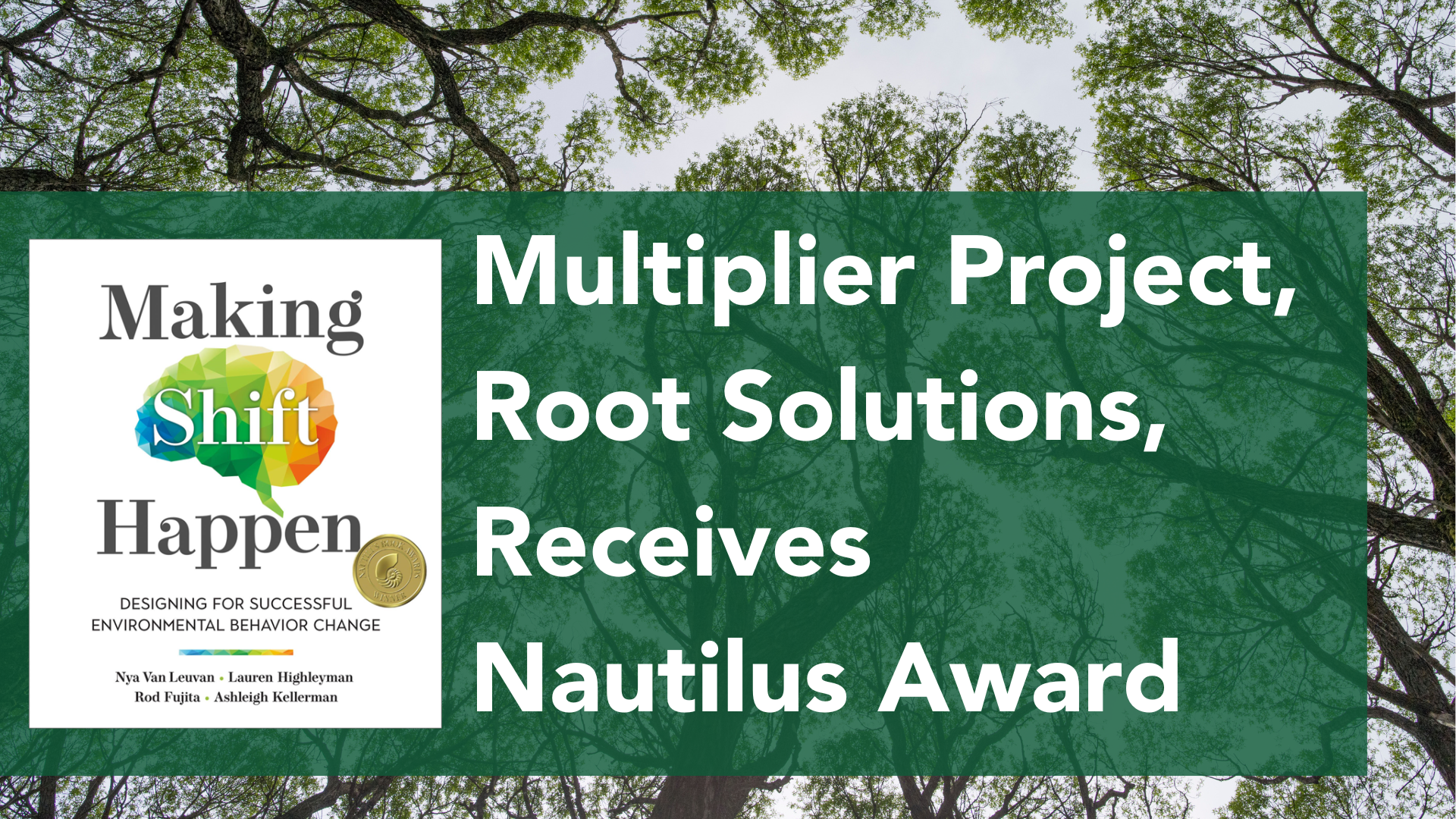 Multiplier Project, Root Solutions, Receives Nautilus Award for their book "Making Shift Happen"